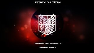 Attack on Titan Opening Remix -" Shinzou wo Sasageyo "- Titans
