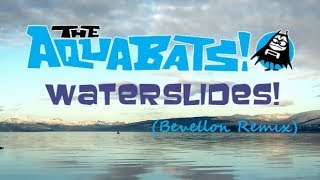 The Aquabats! - Waterslides! (Bevellon Remix)