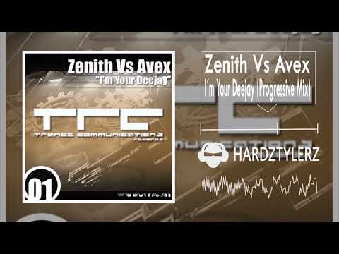 Zenith Vs Avex - I'm Your Deejay (Progressive Mix)