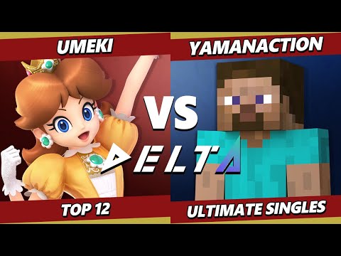 Delta 4 - Umeki (Daisy) Vs. Yamanaction (Steve) Smash Ultimate - SSBU