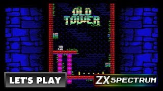 LET'S PLAY: OLD TOWER (ZX SPECTRUM - With Commentary)