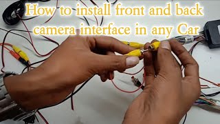 How to install front and back camera interface in any Android car stereo - [Step by Step]