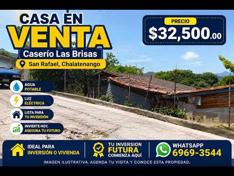 SAN RAFAEL CASERIO LAS BRISAS CHALATENANGO $ 32,500.00