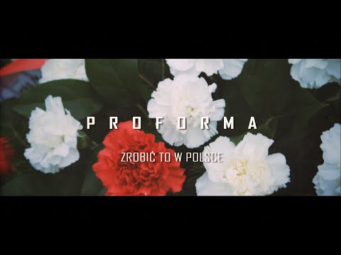 Proforma - Zrobić to w Polsce [VIDEO]