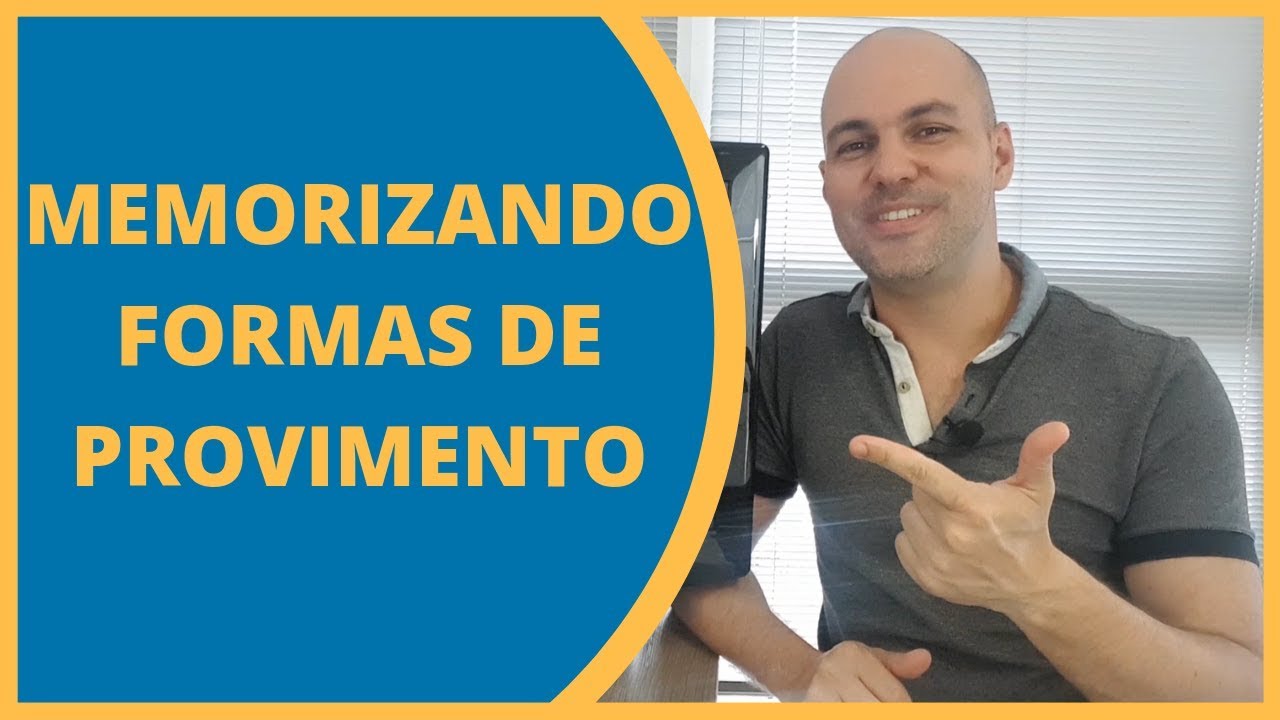 Memorizando Formas de Provimento
