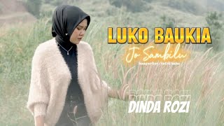 Download lagu Dinda Rozi - Luko Baukia Jo Sambilu mp3 Download lagu Dinda Rozi - Luko Baukia Jo Sambilu mp3