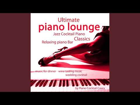 Around the World I've Searched for You (Piano Lounge Music Mix)