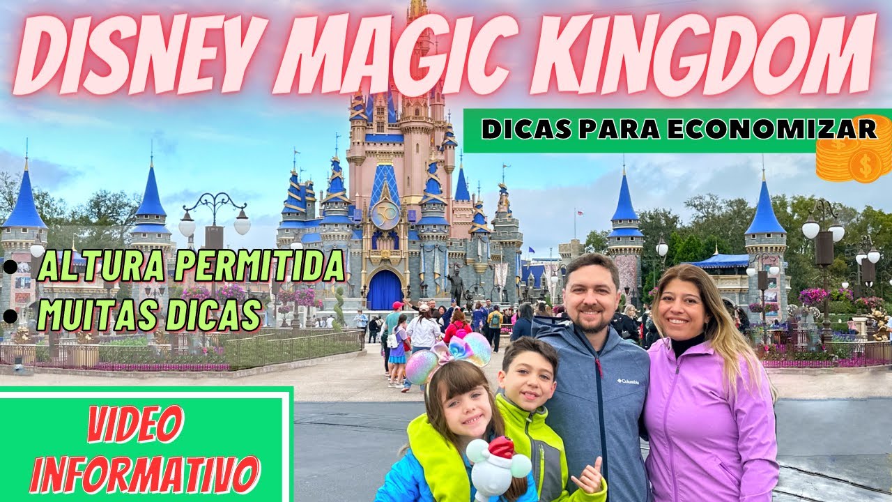 MAGIC KINGDOM 2023 COM CRIANÇAS - VÍDEO INFORMATIVO COM DICAS PARA APROVEITAR O PARQUE E ECONOMIZAR