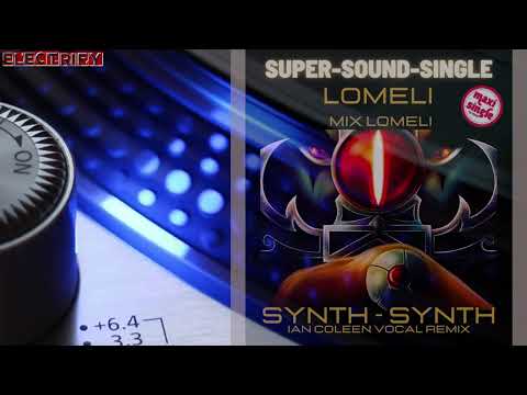 IAN COLEEN & LOMELI - SYNTH SYNTH ( Vocal Version ) Remix by Ian Coleen