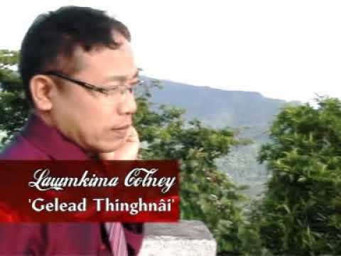 Lawmkima Colney -  Gelead Thinghnai
