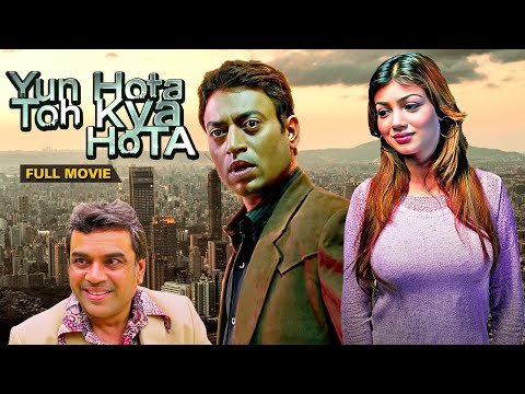 Yun Hota Toh Kya Hota (2006) - New Released Superhit Hindi Full Movie - Irrfan Khan, Ayesha Takia