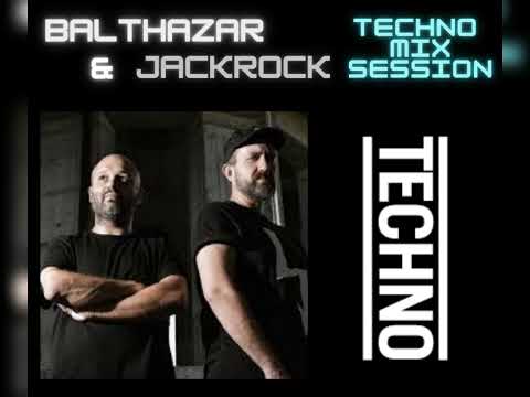 Balthazar & Jackrock Techno Mix Session