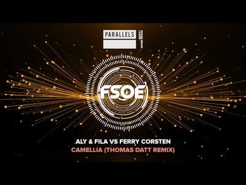 Aly & Fila vs Ferry Corsten - Camellia (Thomas Datt Remix)