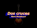 Dos cruces (Nana Mouskouri) acordes guitarra  cover