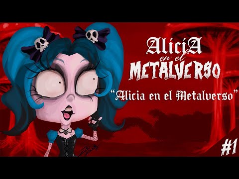 La Historia de "Alicia en el Metalverso" Capitulo 1 - Mägo de Oz