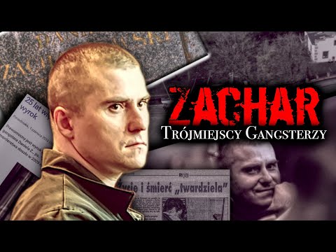 Daniel  „ZACHAR” Zacharzewski I GANGSTERSKA KARIERA I TRÓJMIASTO I