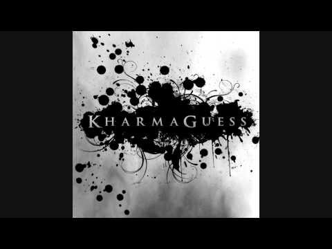 KharmaGuess - Was Able To Be Nothing