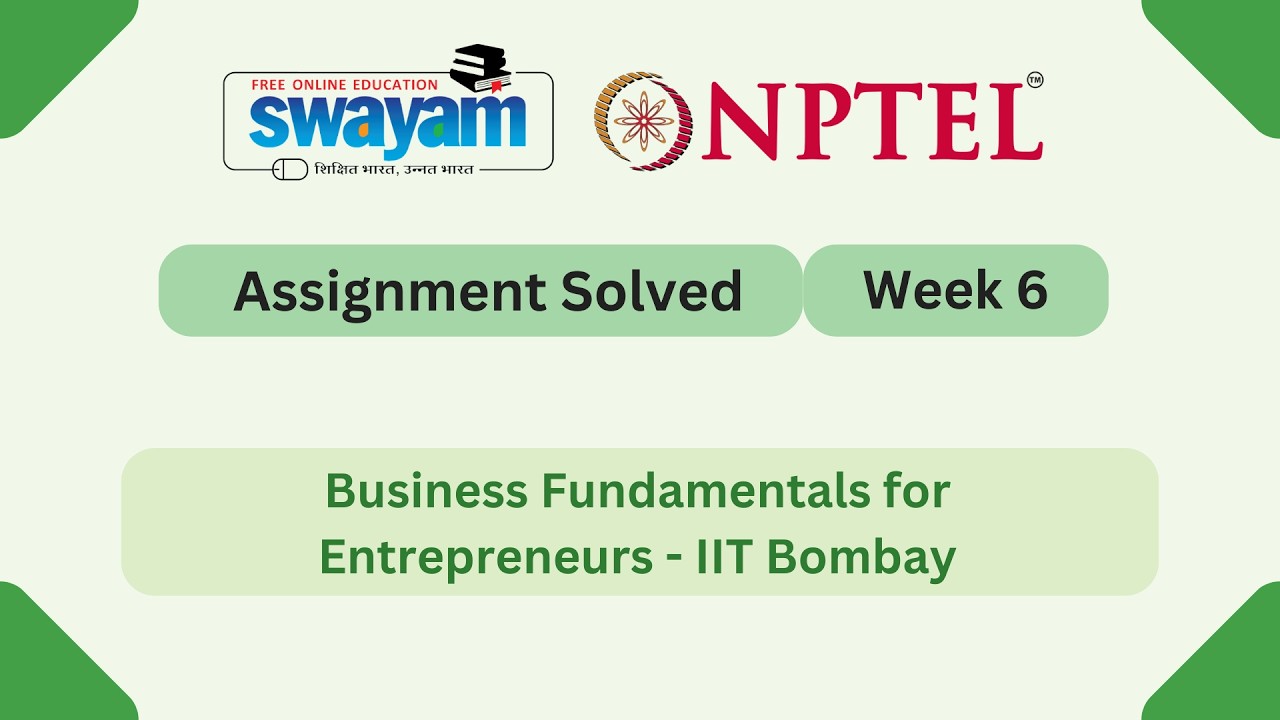 Business Fundamentals for Entrepreneurs Week 6 | NPTEL ANSWERS 2026 #nptel2026 #myswayam #nptelexam