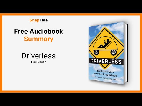 Driverless by Hod Lipson: 8 Minute Summary