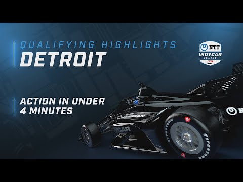 2022 QUALIFYING HIGHLIGHTS // CHEVROLET DETROIT GRAND PRIX