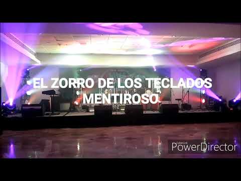 EL ZORRO DE LOS TECLADOS EL MENTIROSO