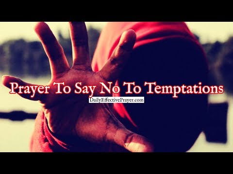 Prayer For God's Help To Say No To Temptations Offered To You Every Day