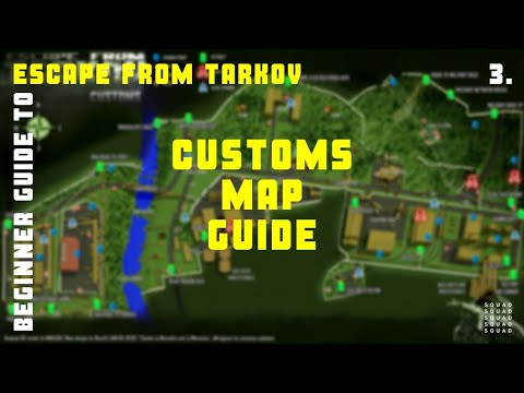 A Beginner's Guide to Escape from Tarkov: Customs Map Guide | Decoded