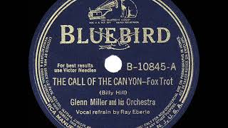 1940 HITS ARCHIVE: The Call Of The Canyon - Glenn Miller (Ray Eberle, vocal)