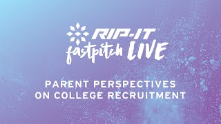 Fastpitch LIVE | Parent Perspective on College Softball Recruitment Process
