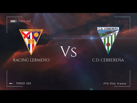 RACING LERMEÑO - C.D. CEBREREÑA 1ªDivisión Regional de Aficionados