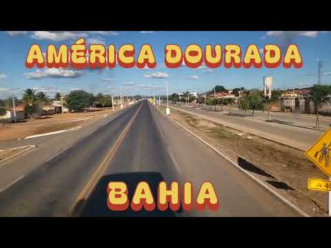 AMÉRICA DOURADA - BAHIA [Cidade de América Dourada - BA]