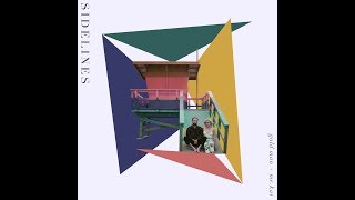 Sidelines Music Video