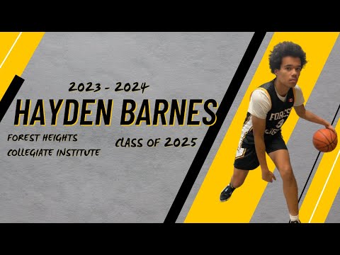 2025 Hayden Barnes - Forest Heights Collegiate Institute Second Half 2023-2024 Season
