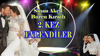 Sinan Akçıl - Burcu Kıratlı... İKİNCİ DEFA EVLENDİLER!