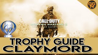 CoD Modern Warfare 2 Remastered - Claymord  - Trophy / Achievement Guide