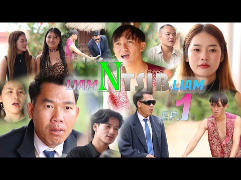 Liam ntsib liam movie funny 2025 ( EP.1 ) Mana xiong. Dav kub movie tshiab