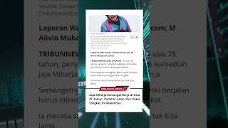 Download lagu Jaja Miharja Semangat Kerja di Usia 78 Tahun, Padahal Jalan Pun Pakai Tongkat, Ini Alasannya mp3