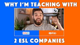 Why work for 2 (or more) online ESL companies? | GoGoKid + VIPKid