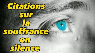 Citations sur la souffrance en silence | Chagrin d'amour| Cœur brisé