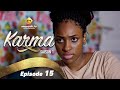 Série - Karma - Saison 1 - Episode 15- VF