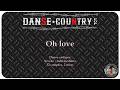 Oh love - Danse en ligne - Niveau Intermédiaire