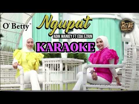 Ngupat KARAOKE 🎤 Adik Waniey ft Eda ezrin #dikirkelantan #covermuzik