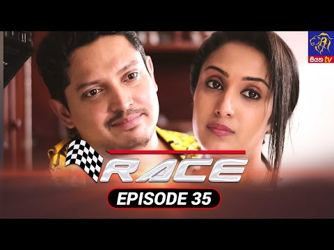 Race - රේස් | Episode 35 | 23 - 09 - 2021 | Siyatha TV