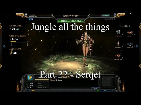 Smite: Jungle all the things part 22 - Serqet