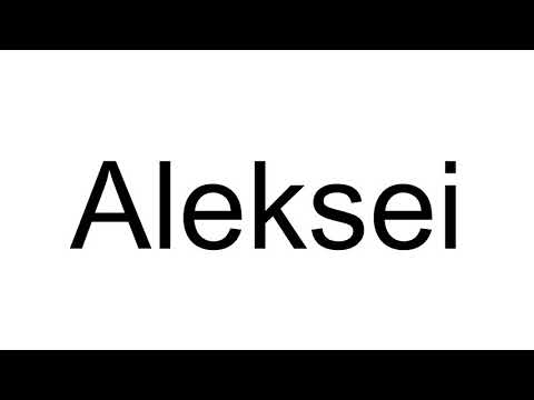 How to Pronounce Aleksei