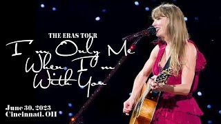 Taylor Swift - I&#39;m Only Me When I&#39;m With You (Live on the Eras Tour)