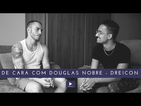 DREICON e seus famosos MASHUP I De Cara com Douglas Nobre