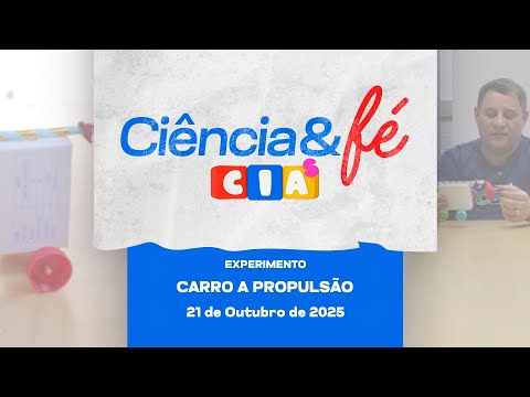Ciência & Fé – Crianças — Carro a propulsão
