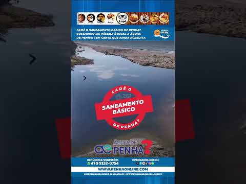 Cadê saneamento básico de Penha? Coelhinho da Páscoa é igual Águas de Penha: tem gente que acredita