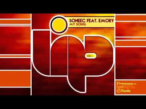 ►Soneec feat. Emory ◄ My Song (Original mix)